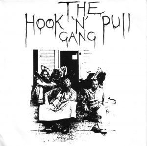 The Hook 'N' Pull Gang 7" (front)